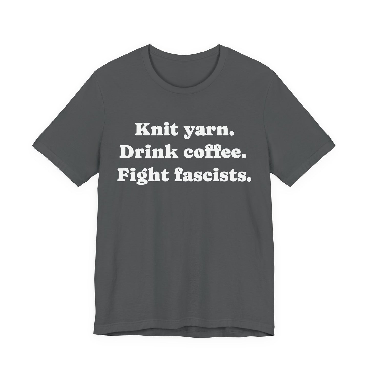 Knit - Coffee & Yarn Activist Tee, Unisex Jersey Tee, Knitting Shirt, Gift for Crafters, Social Justice T-shirt, Fun Yarn Lover Apparel