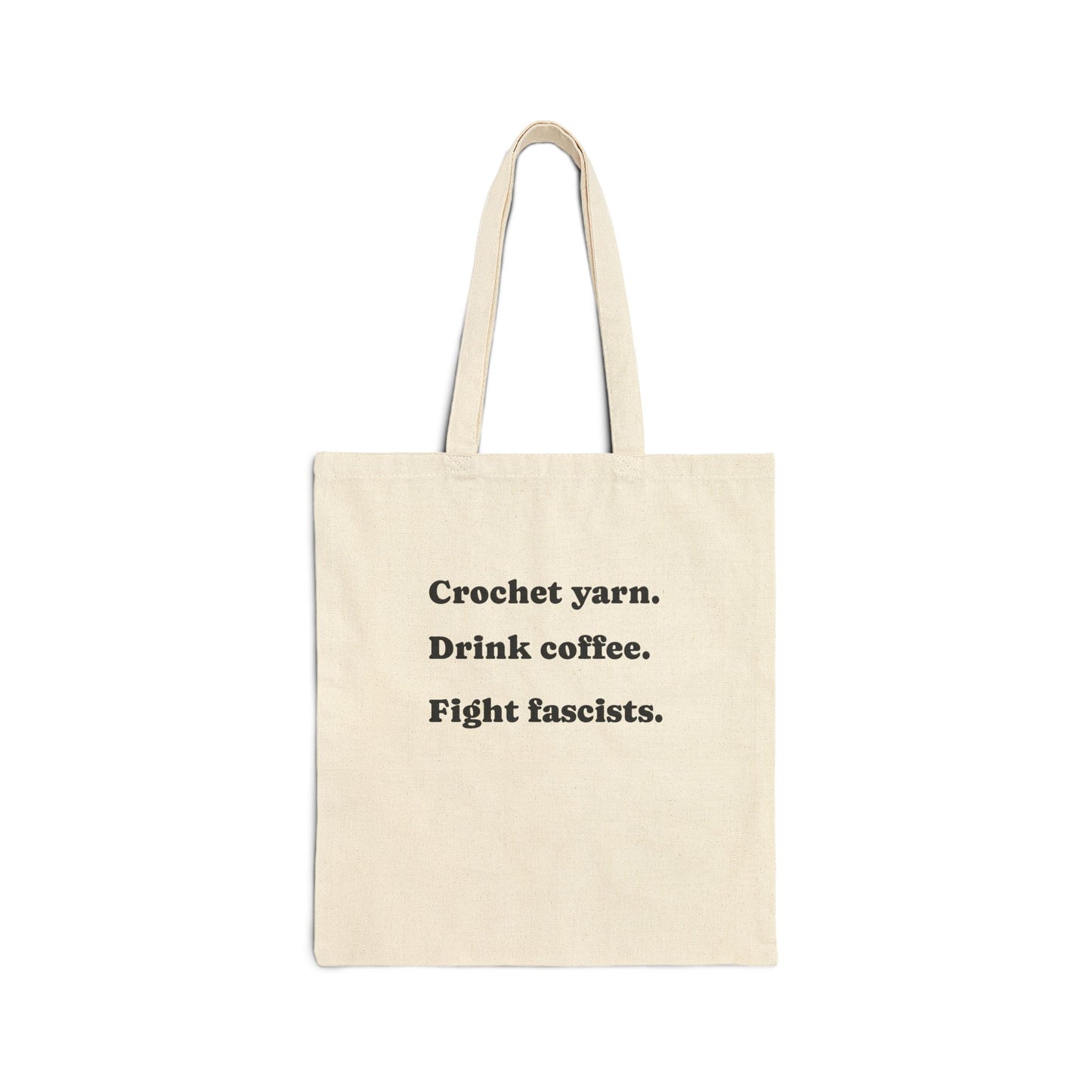 Crochet yarn. Drink coffee. Fight Fascism... Tote Bag
