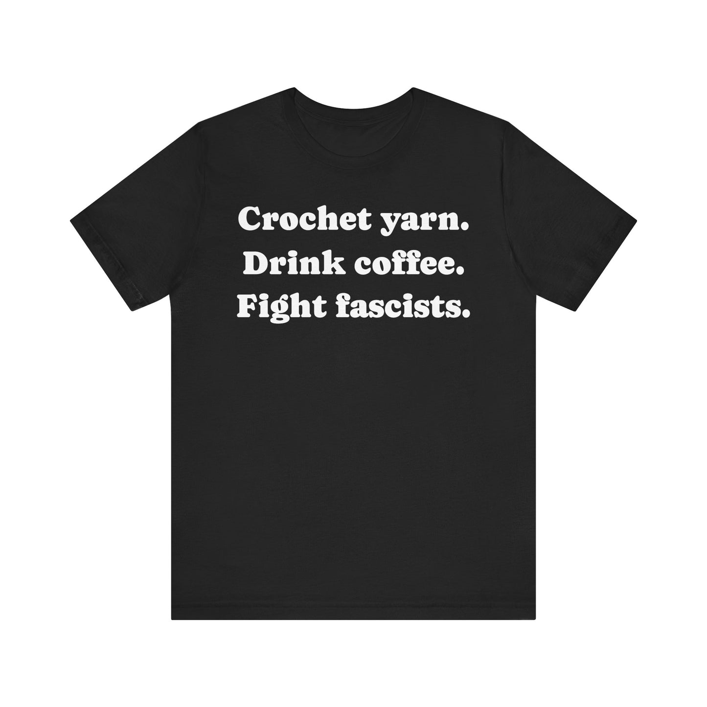 Crochet - Coffee & Yarn Activist Tee